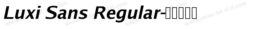 Luxi Sans Regular字体转换